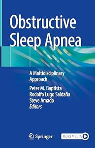 Obstructive Sleep Apnea: A Multidisciplinary Approach