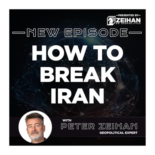 How to Break Iran || Peter Zeihan