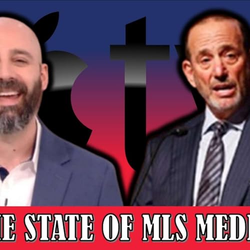 Episode 446: The State Of MLS Media with Bob From The Designated Pundits!