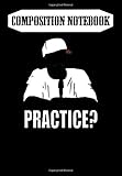  Composition Notebook: Allen Iverson Practice? - Allen Iverson, Journal 6 x 9, 100 Page Blank Lined Paperback Journal/Notebook