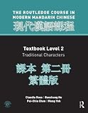 Routledge Course in Modern Mandarin Chinese, Textbook Level 2: Traditional Characters