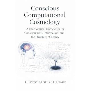 Conscious Computational Cosmology (CCC) Audiobook By Clayton Louis Turnage cover art