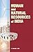 Human and Natural Resources of India