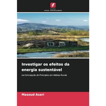 Capa do livro Investigar os efeitos da energia sustentável: na Concepção de Princípios em Aldeias Rurais