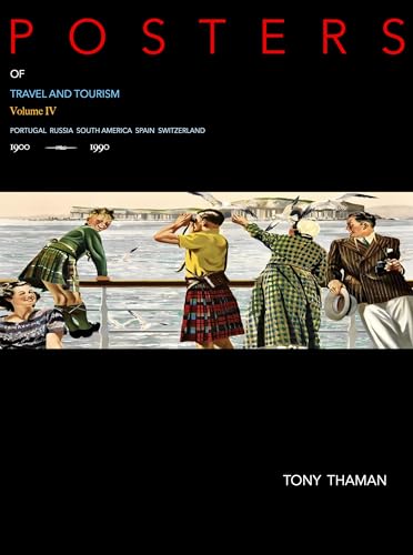 Posters of Travel And Tourism: Volume IV (Vintage Posters Book 23)