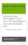 "Schildre einen Philosophen", No. 7 from "Die Schuldigkeit des ersten Gebotes", K35 (German Edition)