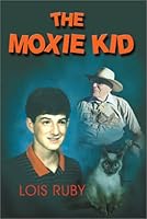 The Moxie Kid 1571686088 Book Cover
