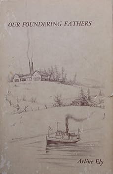 Paperback Our Foundering Fathers: The Story of Kirkland, Washington Book