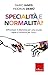 Specialità E Normalità? Affrontare Il Dilemma Per Una Scuola Equa E Inclusiva Per Tuttə - 3