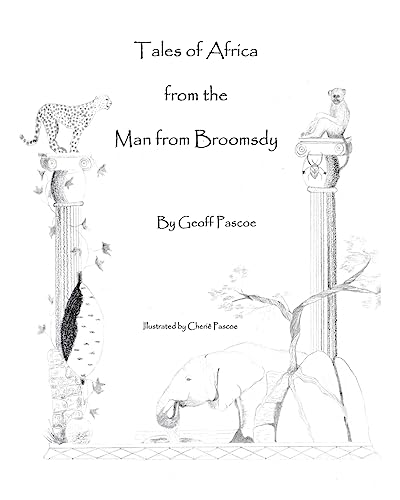 Tales of Africa By The Man from Broomsdy (Volume 1)