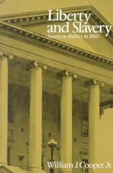Paperback Liberty and Slavery: Southern Politics to 1860 Book