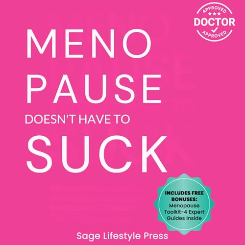 Sage Lifestyle Press - Menopause Doesn't Have to Suck episode artwork