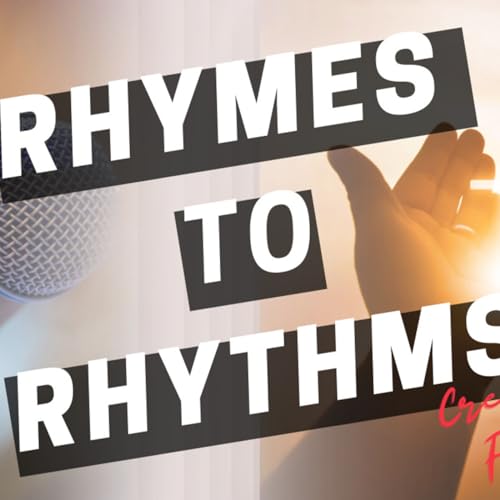 Creative Forge Episode 7 - Rhymes to Rythems