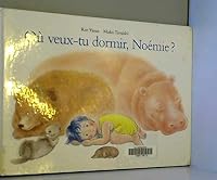 Où veux-tu dormir, Noémie ? 2211035957 Book Cover