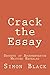 Crack the Essay: Secrets of Argumentative Writing Revealed