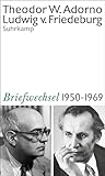  Theodor W. Adorno, Ludwig von Friedeburg, Briefwechsel 1950-1969: Und weitere Materialien