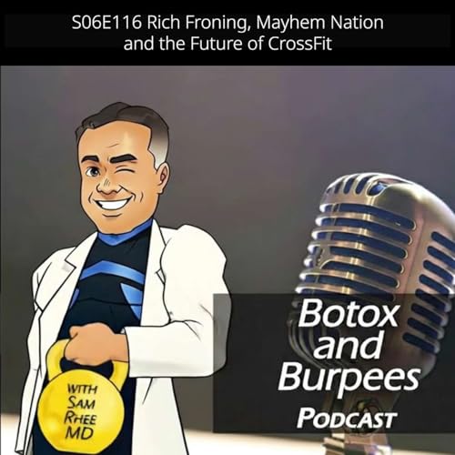 S06E116 The Future of CrossFit: Rich Froning, Mayhem Nation & Strategic Moves
