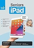Seniors Guide to iPad: 2021 Edition