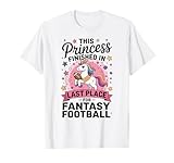 Funny Princess Last Place Fantasy Football Loser Punishment T-Shirt