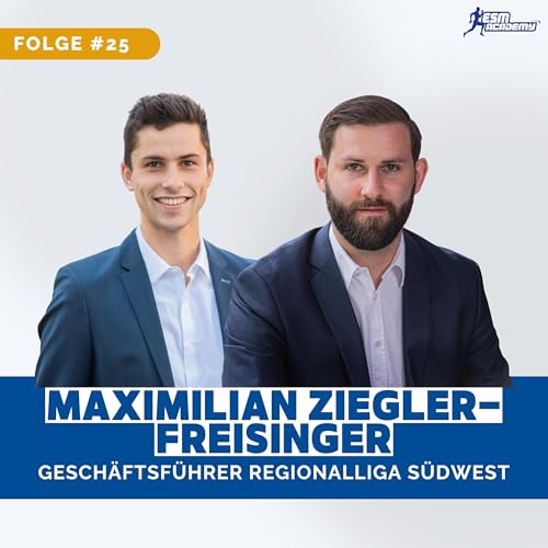 #25 Max-Ziegler-Freisinger, was macht die Regionalliga S&uuml;dwest so besonders?