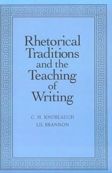 Paperback Rhetorical Traditions and the Teaching of Writing Book