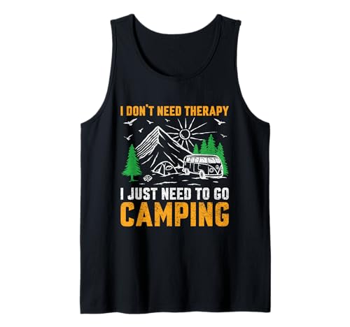No necesito terapia Solo necesito ir de camping Camiseta sin Mangas