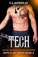 Tech: An MC Second Chance Romance (A Devil's MC Series) B0D9XTX49V Book Cover