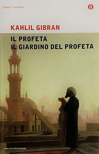 Il Profeta. Il Giardino del Profeta
