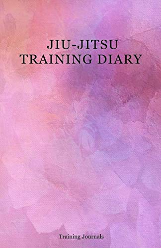 Jiu-Jitsu Training Diary: Training journal/diary/log/ Pink Edition