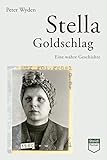 Stella Goldschlag (Steidl Pocket): Eine wahre Geschichte - Peter Wyden Vorwort: Christoph Heubner Übersetzer: Ilse Strasmann 