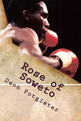 Rose of Soweto: The Dingaan Thobela story