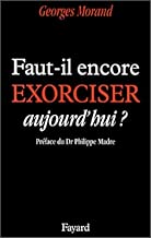 Download Faut-il encore exorciser aujourd'hui ? PDF
