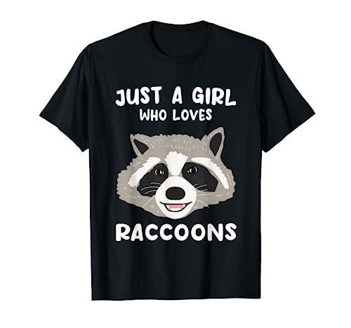 Just A Girl Who Loves Raccoons Funny Trash Panda Gifts Girls T-Shirt