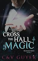 Cross the Hall Magic 1983468142 Book Cover