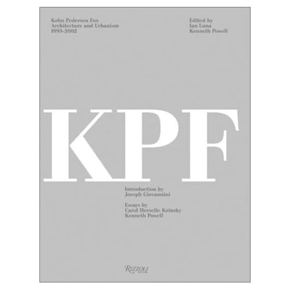 Buy Kohn Pederson Fox: Architecture and Urbanism, 1993-2002 — BookShops.in