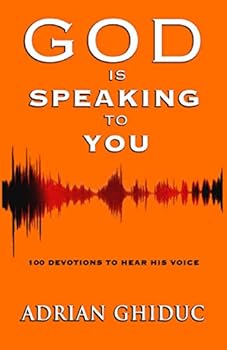 Paperback God is Speaking to You: 100 Devotions to Hear His Voice Book