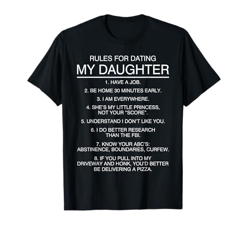 Camiseta con texto en inglés "Rules for dating my daughter"