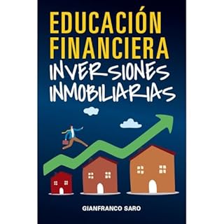 Educación financiera Inversiones Immobiliarias Audiolibro Por Gianfranco Saro arte de portada