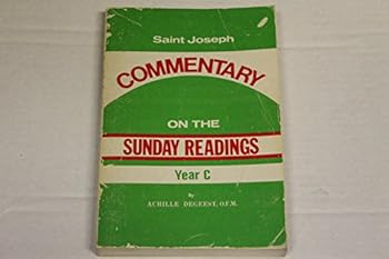 Saint Joseph Commentary of the Sunday Readings Year C