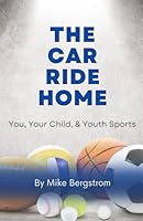 The Car Ride Home 0578003996 Book Cover