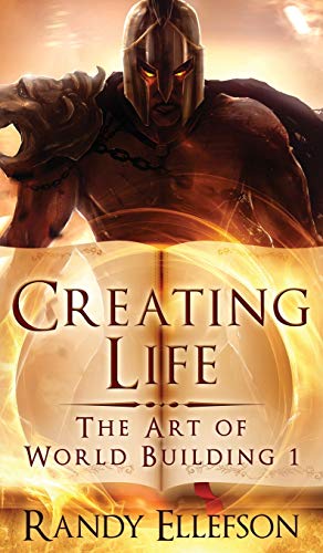 Creating Life: 1 (The Art Of World Building)
