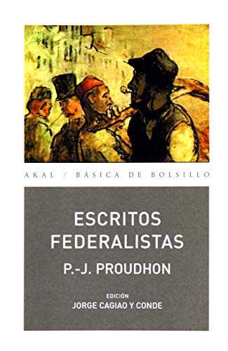 Escritos Federalistas (Básica de Bolsillo Serie Clásicos del pensamiento político)