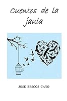Cuentos de La Jaula 8460879445 Book Cover
