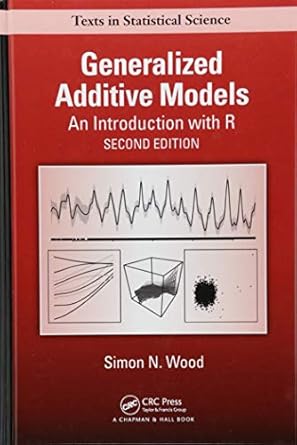 Generalized Additive Models: An Introduction With R