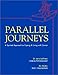 Parallel Journeys: A Spirited Approach to Coping and Living With Cancer