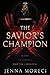 The Savior's Champion (The Savior's Series)