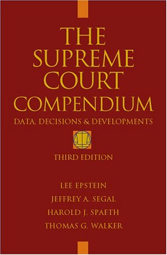The Supreme Court Compendium: Data, Decisions, ... 1568025920 Book Cover
