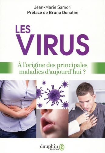 Les virus: À l'origine de nos principales maladies