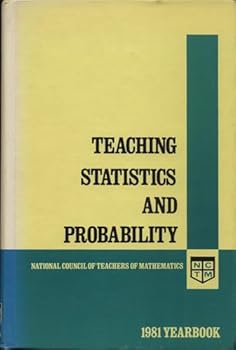 Teaching Statistics and Probability (Yearbook (National Council of Teachers of Mathematics))