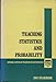 Teaching Statistics and Probability (YEARBOOK (NATIONAL COUNCIL OF TEACHERS OF MATHEMATICS))